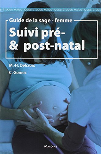 Stock image for Guide de la sage-femme: Suivi pr & post-natal for sale by Ammareal
