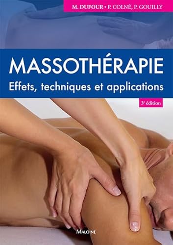 9782224034689: Massothrapie: Effets, techniques et applications