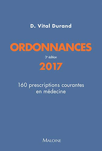 Stock image for ordonnances, 160 prescriptions courantes: MISE A JOUR 2016, 3E ED. for sale by Ammareal