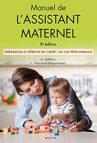 Stock image for Manuel De L'assistant Maternel : Prparation  L'preuve De L'unit 1 Du Cap Petite Enfance for sale by RECYCLIVRE