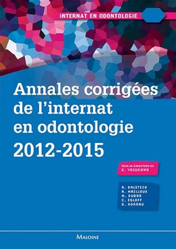 9782224034801: Annales corriges de l'internat en odontologie 2012-2015