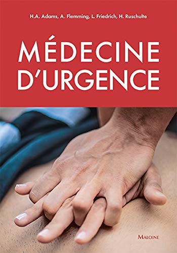 Médecine d'urgence - Adams H.A.; Flemming A.