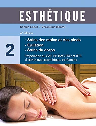Stock image for Esthtique tome 2 : soins des mains et des pieds, 4e d. for sale by Gallix
