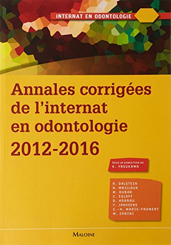 Beispielbild fr Annales corriges de linternat en odontologie 20122016 zum Verkauf von Buchpark