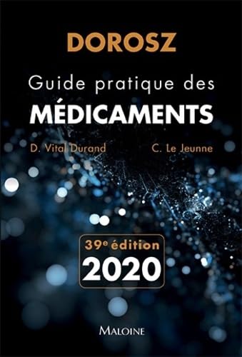 Stock image for Dorosz, guide pratique des mdicaments (dition 2020) for sale by LiLi - La Libert des Livres