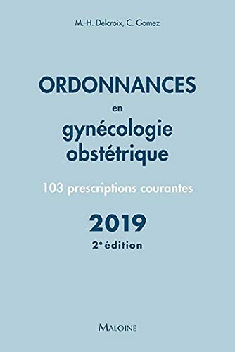 Stock image for ordonnances en gyncologie obsttrique (dition 2019) for sale by Chapitre.com : livres et presse ancienne