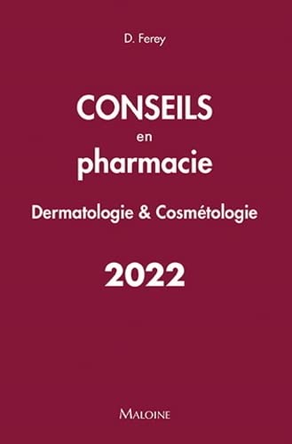 Beispielbild fr conseils en pharmacie : dermatologie & cosmtologie (dition 2022) zum Verkauf von Chapitre.com : livres et presse ancienne