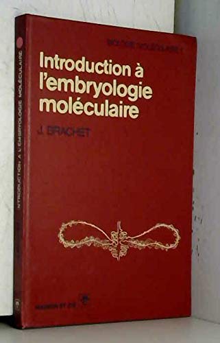 Stock image for Introduction  l'embryologie molculaire for sale by Chapitre.com : livres et presse ancienne