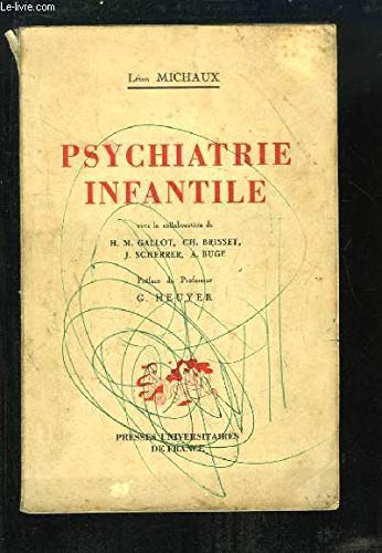 9782225413162: Psychiatrie infantile a l'usage de l'equipe medico-sociale (French Edition)