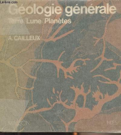 Beispielbild fr Geologie generale : terre, lune, plantes zum Verkauf von Ammareal