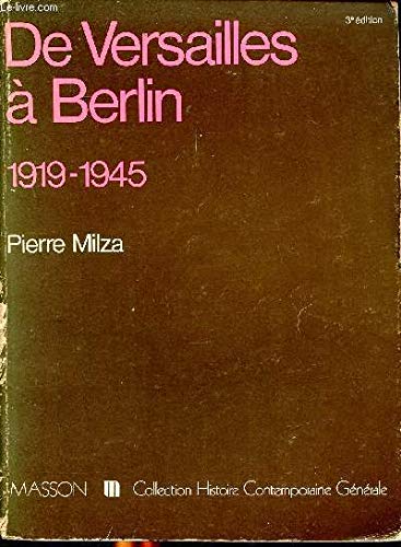 9782225442759: De Versailles à Berlin: 1919-1945 (Collection Histoire contemporaine générale) (French Edition)