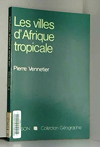 Beispielbild fr Les villes d'Afrique tropicale zum Verkauf von medimops