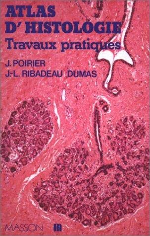 Beispielbild fr Atlas d'histologie, travaux pratiques zum Verkauf von Ammareal