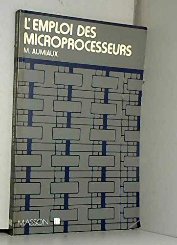 Stock image for L'Emploi des microprocesseurs for sale by Ammareal