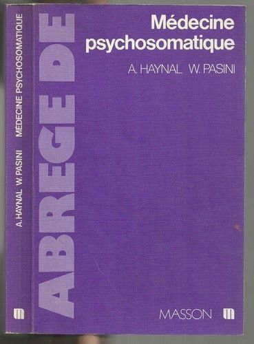 Abrege de medecine psychosomatique (9782225480263) by AndrÃ© Haynal