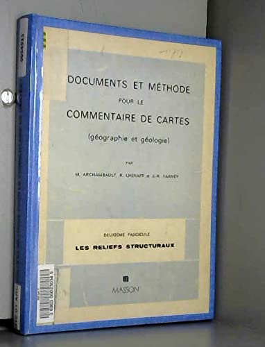 Beispielbild fr Documents et mthode pour le commentaire de cartes : Fascicule 2 : Les reliefs structuraux zum Verkauf von medimops