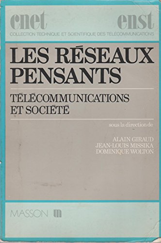 Stock image for Les Rseaux pensants : Tlcommunications et socit (Collection technique et scientifique des tlcommunications) for sale by Ammareal