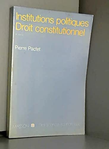 Beispielbild fr Institutions politiques, droit constitutionnel Pactet, Pierre zum Verkauf von LIVREAUTRESORSAS