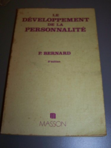 9782225645921: Le Dveloppement de la personnalit: Initiation  la comprhension du comportement humain et des relations interpersonnelles