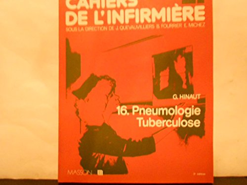 Imagen de archivo de Cahiers de l'infirmire tome 16 Pneumologie Tuberculose a la venta por Ammareal