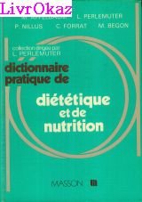 Beispielbild fr Dictionnaire pratique de dittique et de nutrition zum Verkauf von medimops