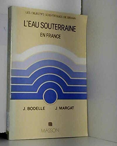 Beispielbild fr L'Eau souterraine en France zum Verkauf von medimops