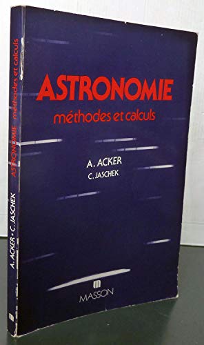 Immagine dell'editore per Astronomie : 93 exercices avec solutions Acker, Agns; Jaschek, Carlos et Rihn, Alfred venduto da Au bon livre
