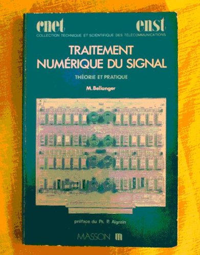 Stock image for Traitement numrique du signal - Thorie et pratique - prface du professeur Pierre Aigrain for sale by Ammareal