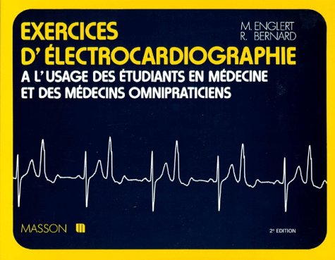 9782225692789: Exercices d'lectrocardiographie:  l'usage des tudiants en mdecine et des mdecins omnipraticiens