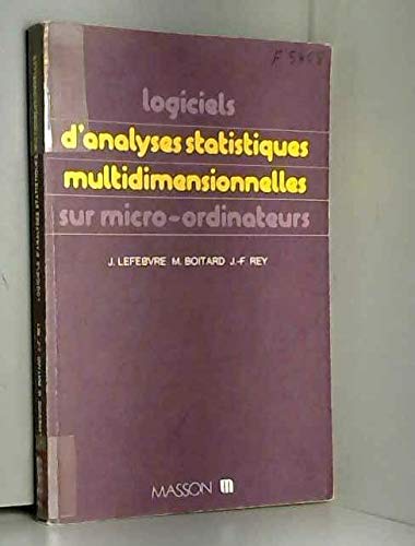 Beispielbild fr Logiciels d'analyses statistiques multidimensionnelles, sur micro-ordinateurs. zum Verkauf von Le-Livre