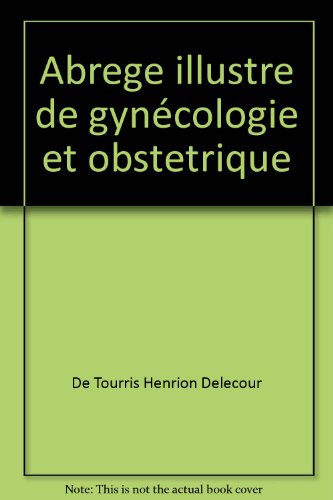 Beispielbild fr Abrege illustre de gyncologie et obstetrique zum Verkauf von Ammareal