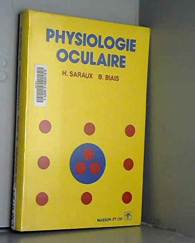 Beispielbild fr Physiologie oculaire zum Verkauf von Ammareal