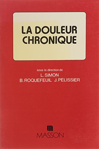 Stock image for La douleur chronique for sale by Ammareal