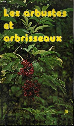 9782225806377: Les Arbustes et arbrisseaux