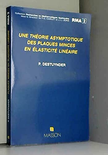 9782225807725: Une thorie asymptotique des plaques minces en lasticite linaire