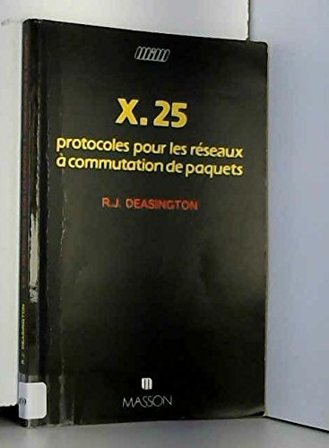 Beispielbild fr X-25 protocoles pour les reseaux a commutation de paquets zum Verkauf von Ammareal