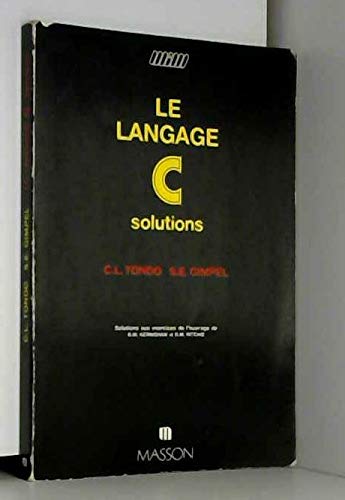 Imagen de archivo de Le Langage C, solutions (Manuels informatiques Masson) a la venta por medimops