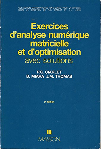 Beispielbild fr Exercices d'analyse numrique matricielle et d'optimisation avec solutions zum Verkauf von medimops