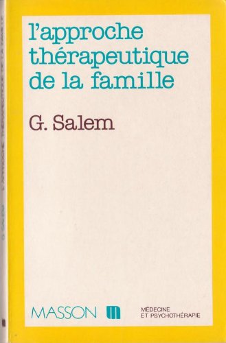 Beispielbild fr L'Approche thrapeutique de la famille zum Verkauf von Chapitre.com : livres et presse ancienne