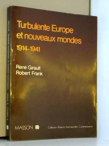 Beispielbild fr Turbulente europe et nouveaux mondes. 1914-1941. Histoire des relations internationales contemporaines zum Verkauf von Ammareal