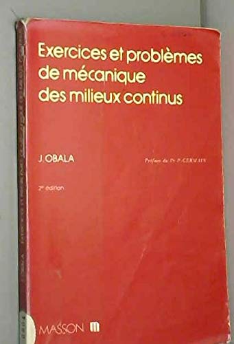 Imagen de archivo de Exercices Et Problemes De Mcanique Des Milieux Continus - Deuxime dition a la venta por RECYCLIVRE