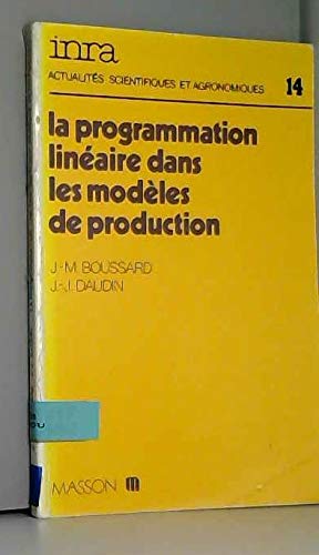 Beispielbild fr La Programmation linaire dans les modles de production zum Verkauf von Ammareal