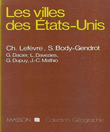 Beispielbild fr Les Villes des Etats-Unis zum Verkauf von La bataille des livres