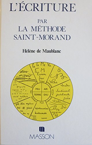 Stock image for L' criture par la methode saint-morand for sale by Goldstone Books