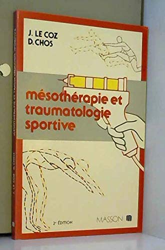 Stock image for Msothrapie Et Traumatologie Sportive for sale by RECYCLIVRE