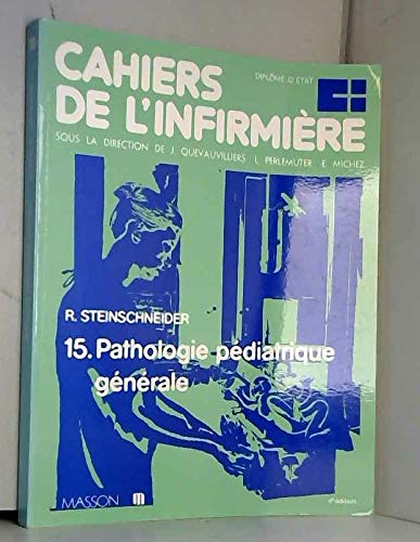 9782225818240: Cahiers de l'infirmire Tome 15: Pathologie pdiatrique gnrale