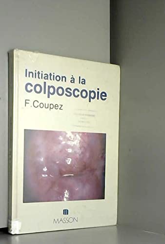 9782225818387: Initiation a la colposcopie