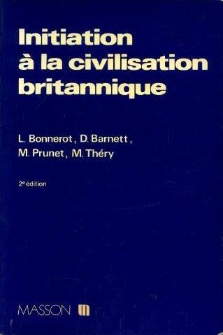 Beispielbild fr Initiation  la civilisation britannique zum Verkauf von Librairie Th  la page