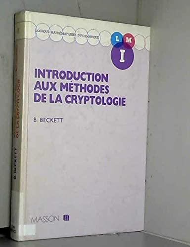 Introduction aux mÃ©thodes de la cryptologie (9782225819414) by [???]