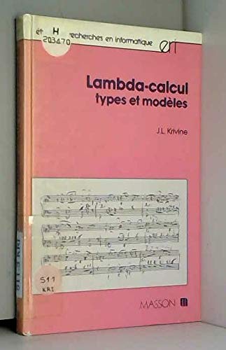 Lambda-calcul, types et modÃ¨les (9782225820915) by [???]